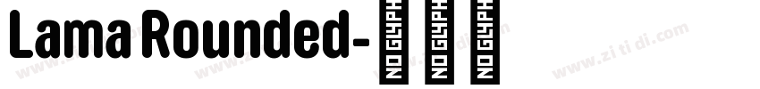 Lama Rounded字体转换